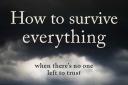 How To Survive Everything by Ewan Morrison
