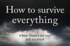 How To Survive Everything by Ewan Morrison