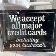 Barrie Crawford spotted this sign in a shop in Aberdour, where we imagine that marital disharmony is rife.