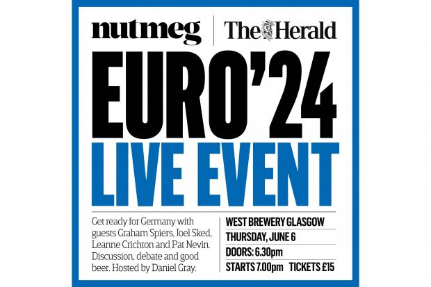 The Herald and Nutmeg are teaming up to preview Euro 2024