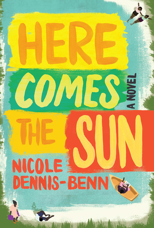 'Superb, insightful debut' – Review: Here Comes The Sun, byNicole Dennis-Benn - Vimarsana News